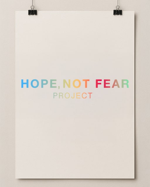 Vertical typographic poster concept with HOPE NOT FEAR stacked in bold serif and sans-serif type.